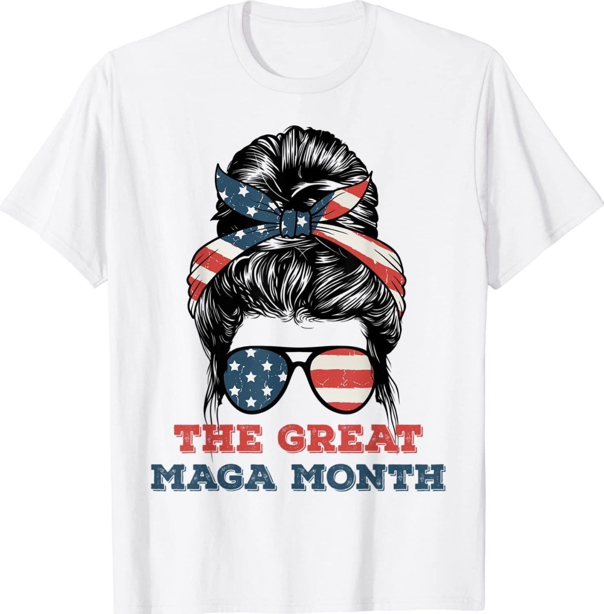 Messy Bun Us Flag Happy Maga Month 4th Of July Patriotic Shirt