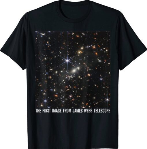 The First Image From The James Webb Space Telescope Science Shirt