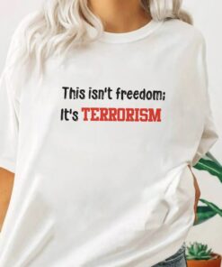 This Isn't Freedom It's Terrorism Highland Park Shirt
