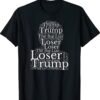 The Big Liar Loser Trump Shirt