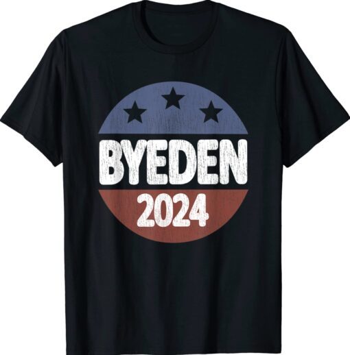 Bye Den 2024 Byeden Button Funny Anti Joe Biden Shirt