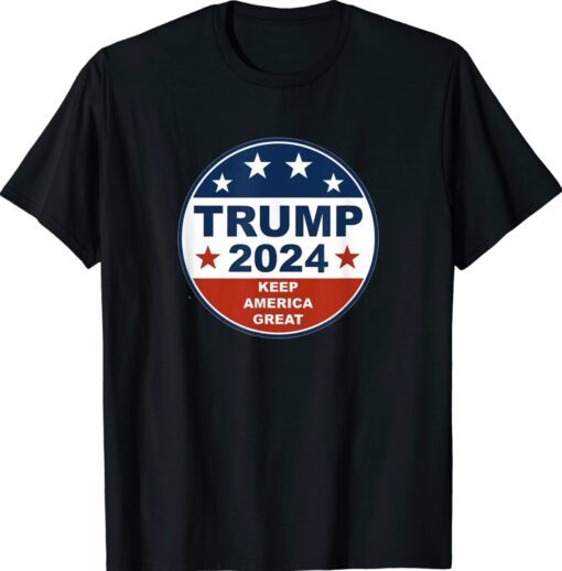 Trump 2024 - Four More in 24 Shirt