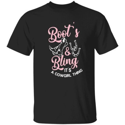 Boot’s and bling it’s a cowgirl thing t-shirt