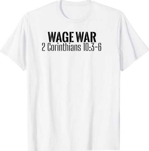 Carry Your Cross Fitness Wage War Shirt