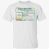 Spongebob squarepants bikini bottom driver license id 2022 t-shirt