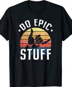 Do Epic Stuff Surfer Hang Loose Shaka Windsurfing Surf Shirt