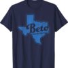 Beto Vote for Him Cool Vote Texas Governor Blue 2022 Shirt