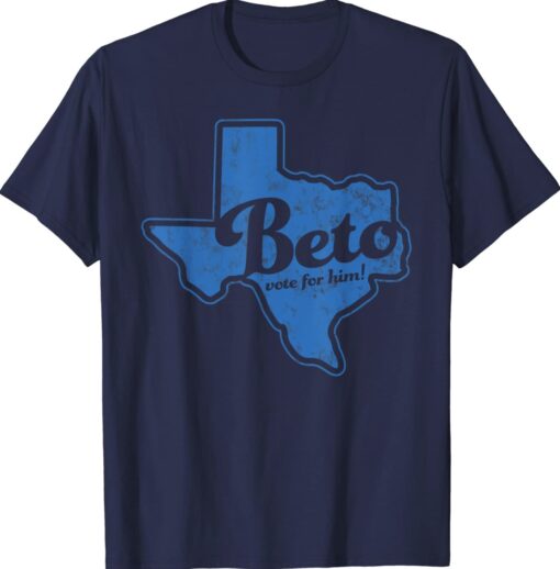 Beto Vote for Him Cool Vote Texas Governor Blue 2022 Shirt