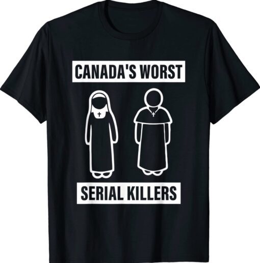 Canada's Worst Serial Killers Shirt