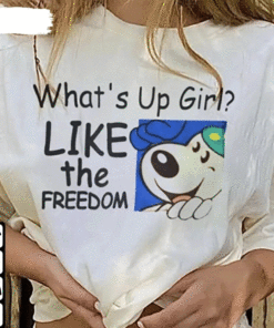 What’S Up Girl Like The Freedom Human Rights Shirt
