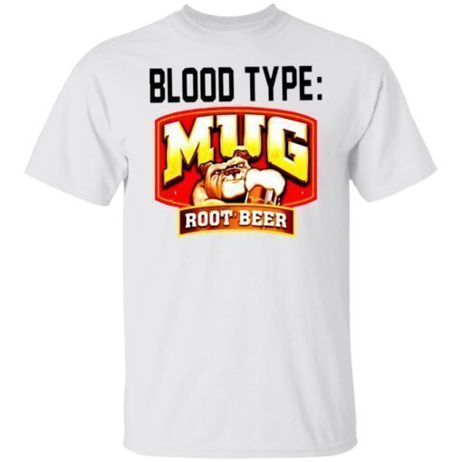 Blood Type Mug Root Beer 2022 Shirt