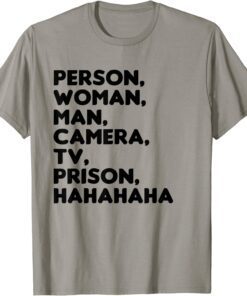 T-Shirt Person, Woman, Man, Camera, TV, Prison, Hahaha Funny Humor