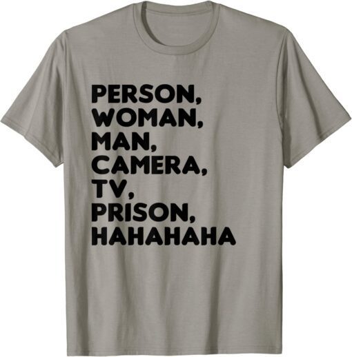 T-Shirt Person, Woman, Man, Camera, TV, Prison, Hahaha Funny Humor