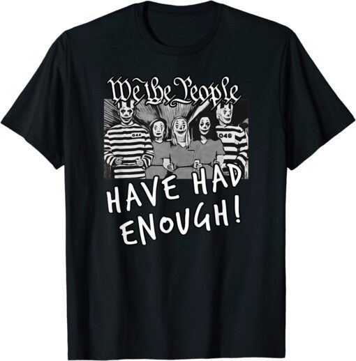 Arrest Biden We the People Have Had Enough Trump Gift T-Shirt