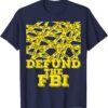 Defund The FBI Trump Raid 2024 President Political Tee Shirt