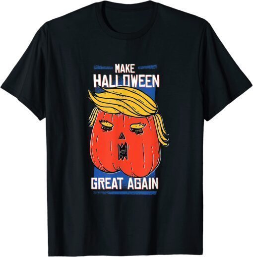 Trumpkin make halloween great again costume Funny Shirt