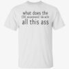 What does the CDC recommend I do with all this ass 2022 shirt