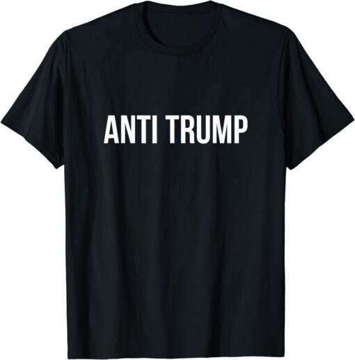 Anti Trump Shirt