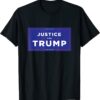 Donald Trump ,Justice for trump Shirt