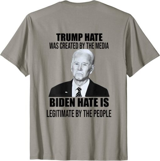 T-Shirt Trump hate was created by the media (on back)