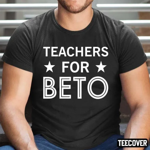 Teachers For Beto Gift T-Shirt