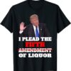 T-Shirt I Plead The 5th ,Trump Pleads The Fifth Funny Trump