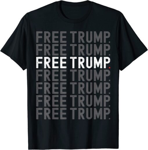 2022 Free Trump T-Shirt