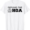 Defund The HOA Official Shirt