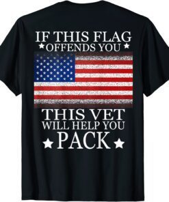 Vintage If This Flag Offends You This Vet Will Help You Pack T-Shirt