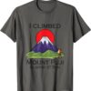 Climbing Mount Fuji Funny T-Shirt