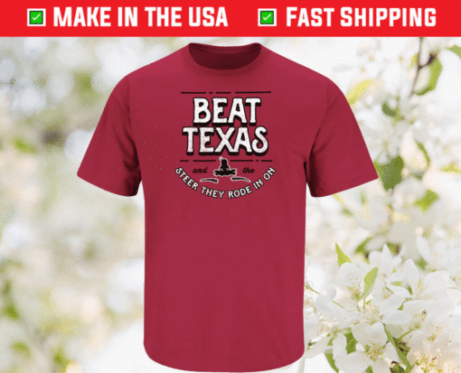 Beat Texas Anti Texas Shirt