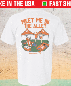 Meet Me In The Alley TX Shirt