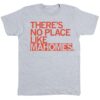 There's No Place Like Mahomes Shirt