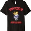 Unvaxxed #Pureblood Shirt