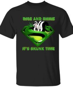 Squirrel rise and shine it’s skunk time t-shirt
