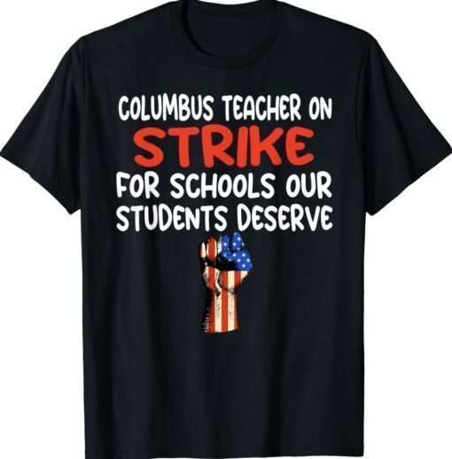 Columbus Ohio Teachers Strike OH US Flag Shirt