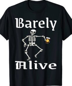 Barely Alive Funny Halloween Skeleton Coffee Drinker Lover Shirt