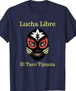 Funny Lucha Libra Mexican Wrestling Mask Shirt