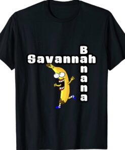 Funny Savannah Banana Name Birtthday Name Gift Shirt