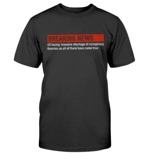 Breaking News Shirt