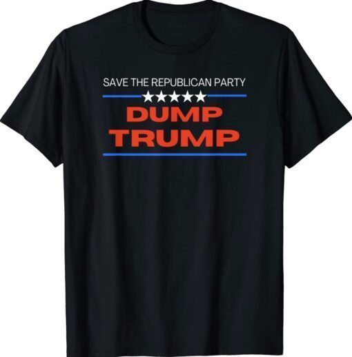 Anti Trump Save the Republican Party Dump Trump Shirt