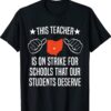 Columbus Teacher Strike Schools Our Students Deserve Shirt