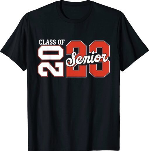 CLASS OF 2023 Senior 2023 Graduation or First Day Of School Shirt