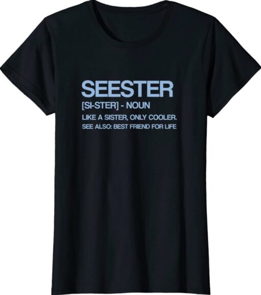 Funny seester noun quote Seester Definition best sister shirt