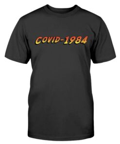 COVID-1984 Shirt