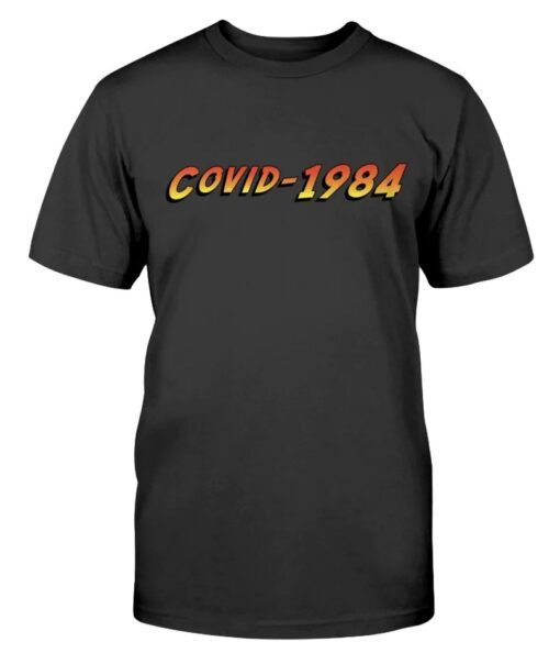 COVID-1984 Shirt