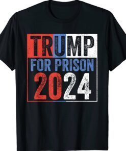Anti-Trump America Flag Trump For Prison 2024 Shirt