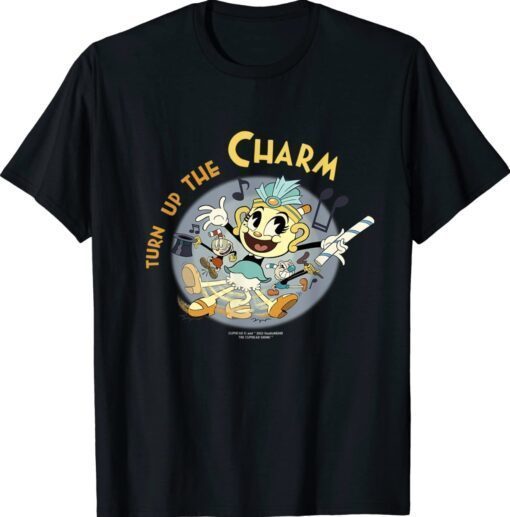 Cuphead Show Ms Chalice Turn up the Charm Shirt