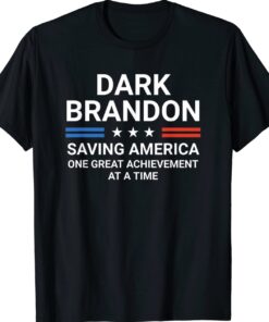 Dark Brandon Saving America Shirt