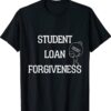 Cancel Student Debt Student Loans Protest No Back to school Shirt